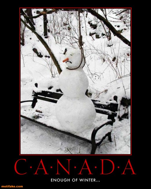 Name:  snowman-life-canada-snowman-winter-enough-mariand-demotivational-posters-1355641574.jpg
Views: 252
Size:  86.1 KB